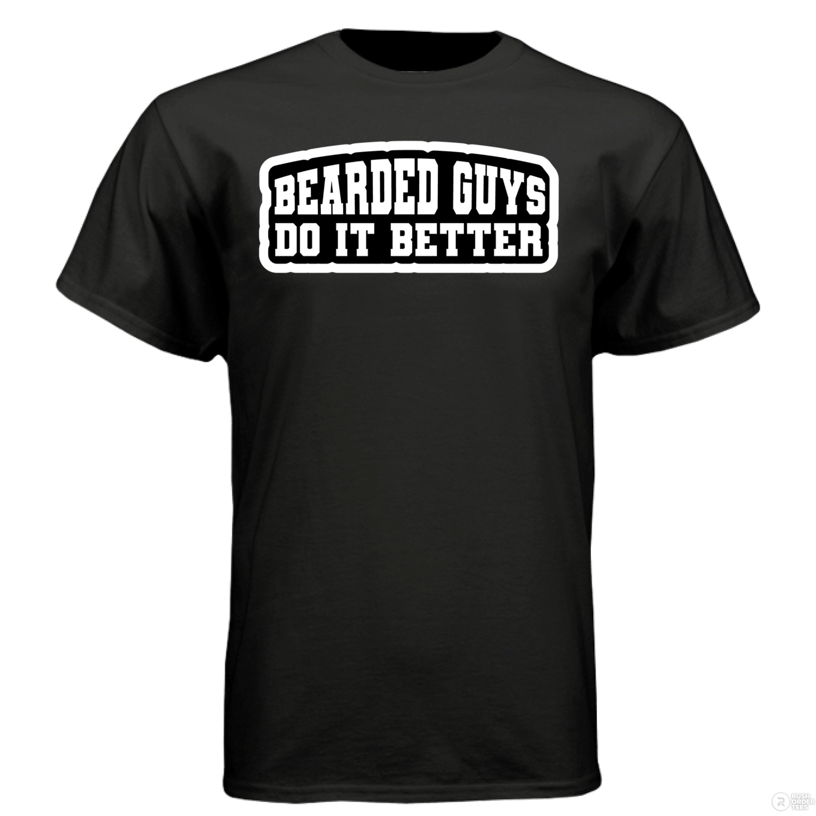 Bearded Guys Do It Better Hanes Tee Shirt BLACK - FRONT