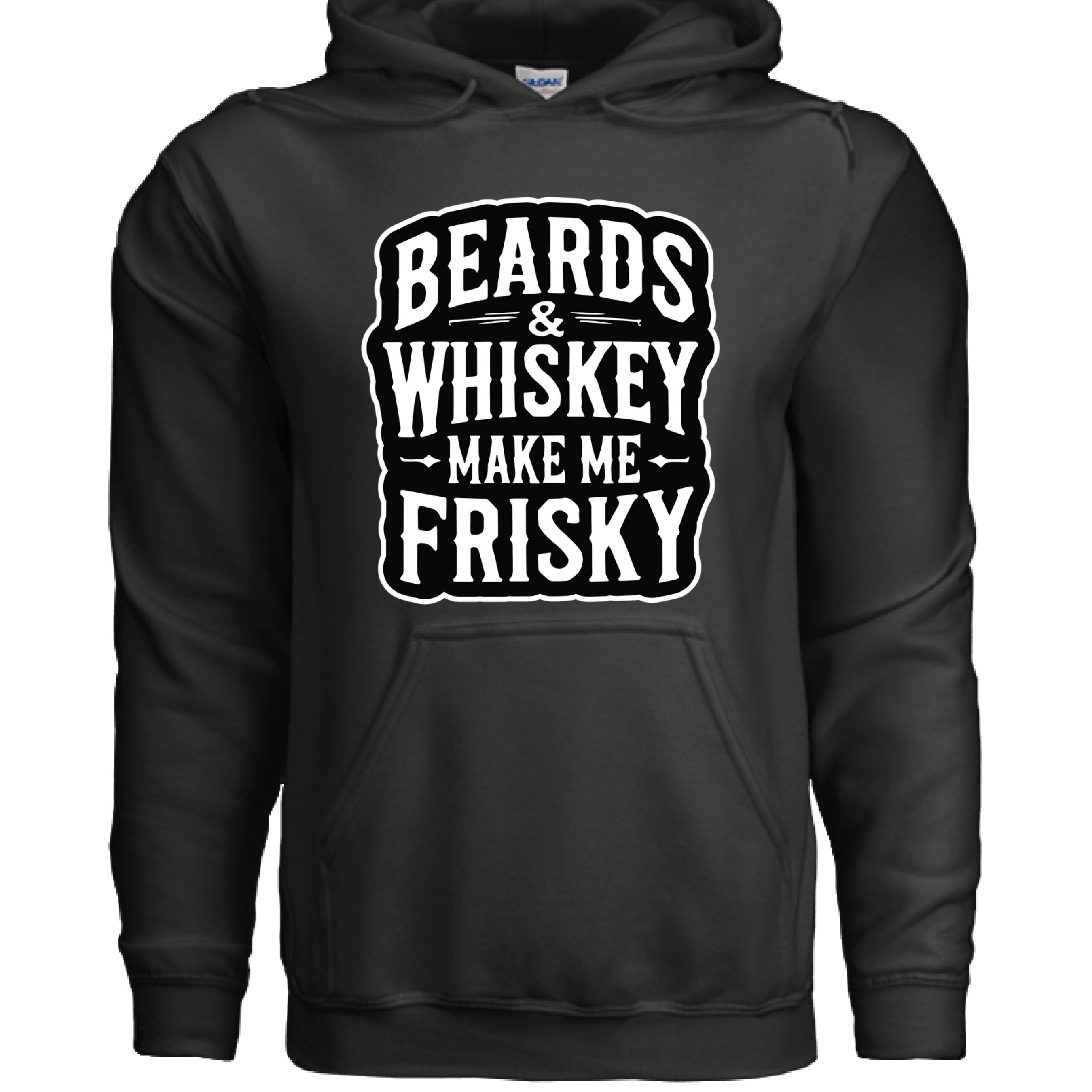 Beards & Whiskey Make Me Frisky Ladies Gildan Hoodie BLACK - FRONT