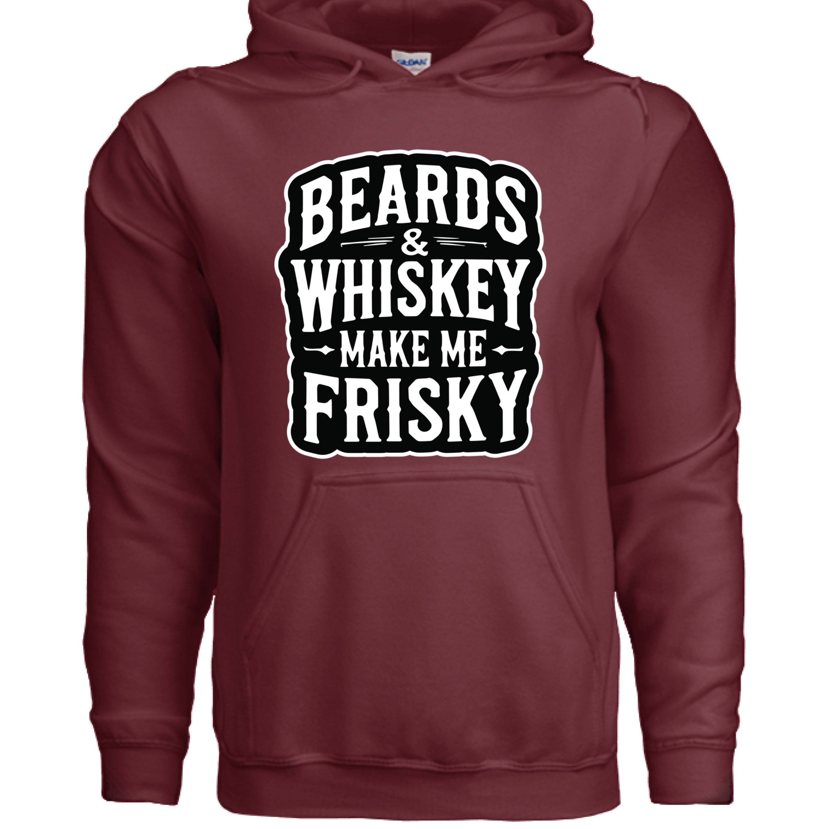 Beards & Whiskey Make Me Frisky Ladies Gildan Hoodie GARNET - FRONT