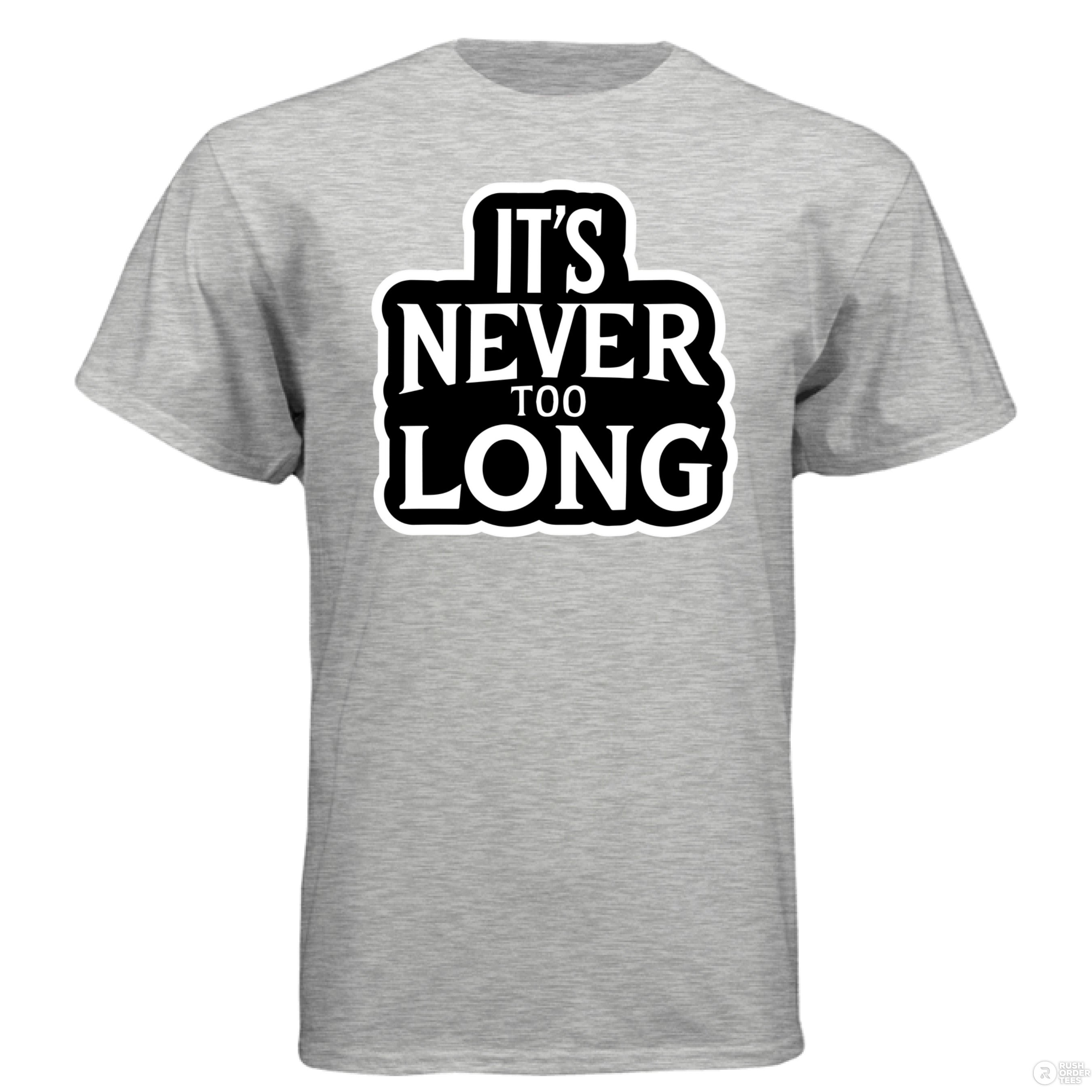 It's Never Too Long Hanes Tee Shirt For Bearded Guys ASH - FRONT