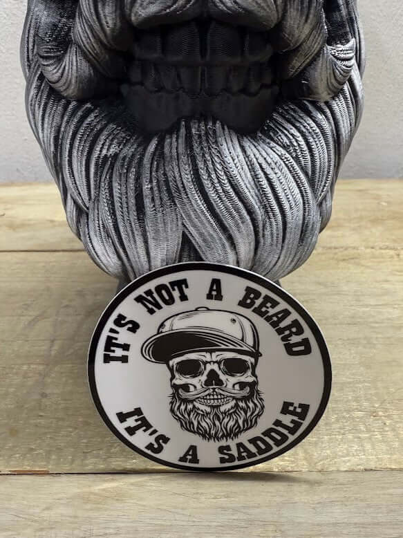 It's Not A Beard It's A Saddle 3 Inch Sticker
