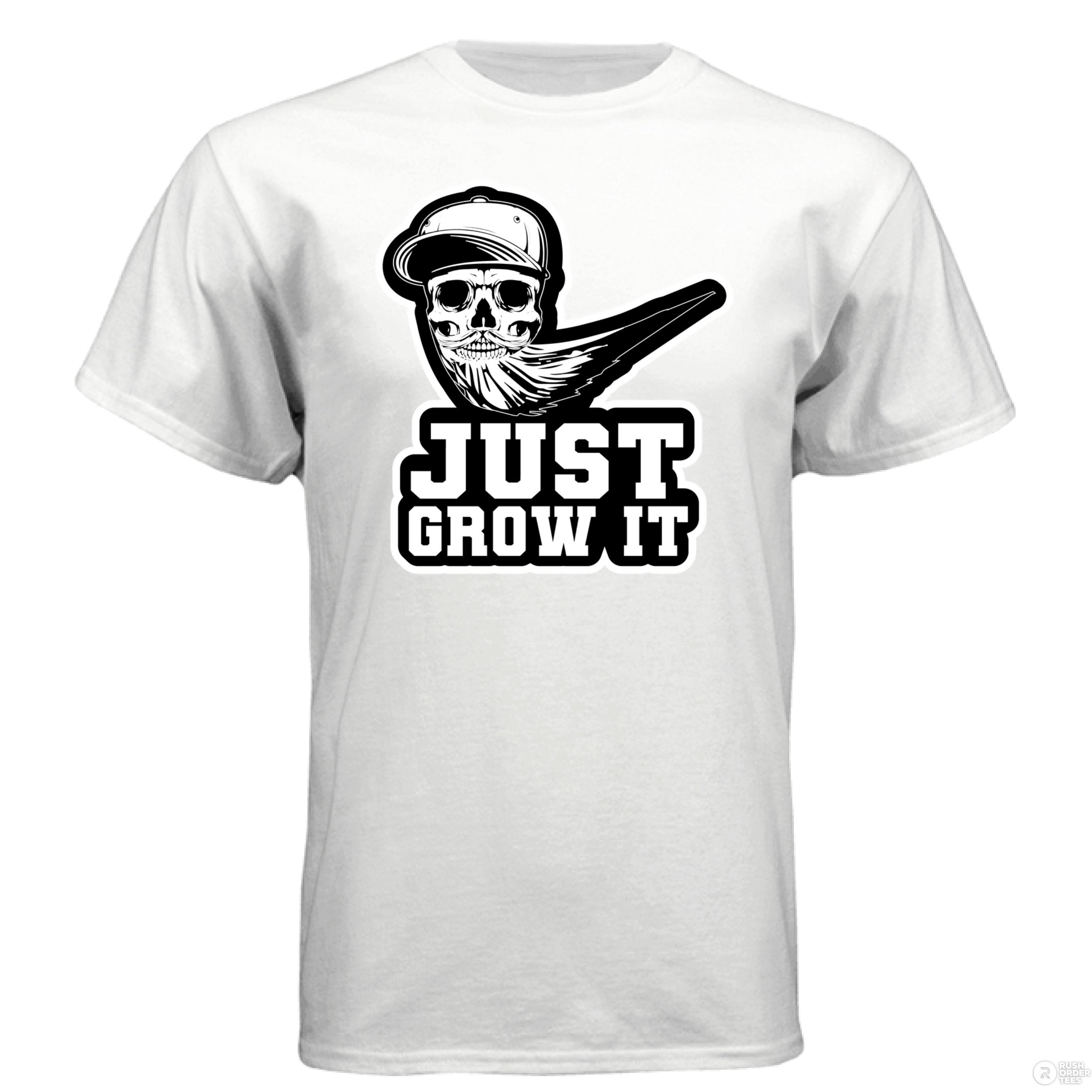 Just Grow It Funny Beard Hanes Tee Shirt WHITE - FRONT
