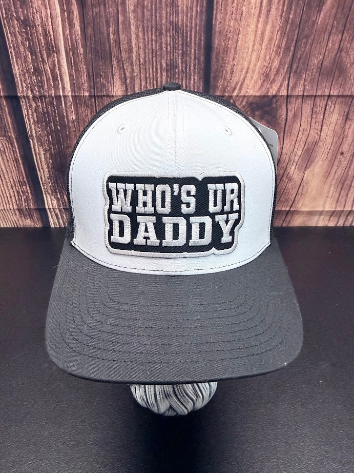 Who’s Ur Daddy Richardson 112 Trucker Hat – Funny Statement Cap