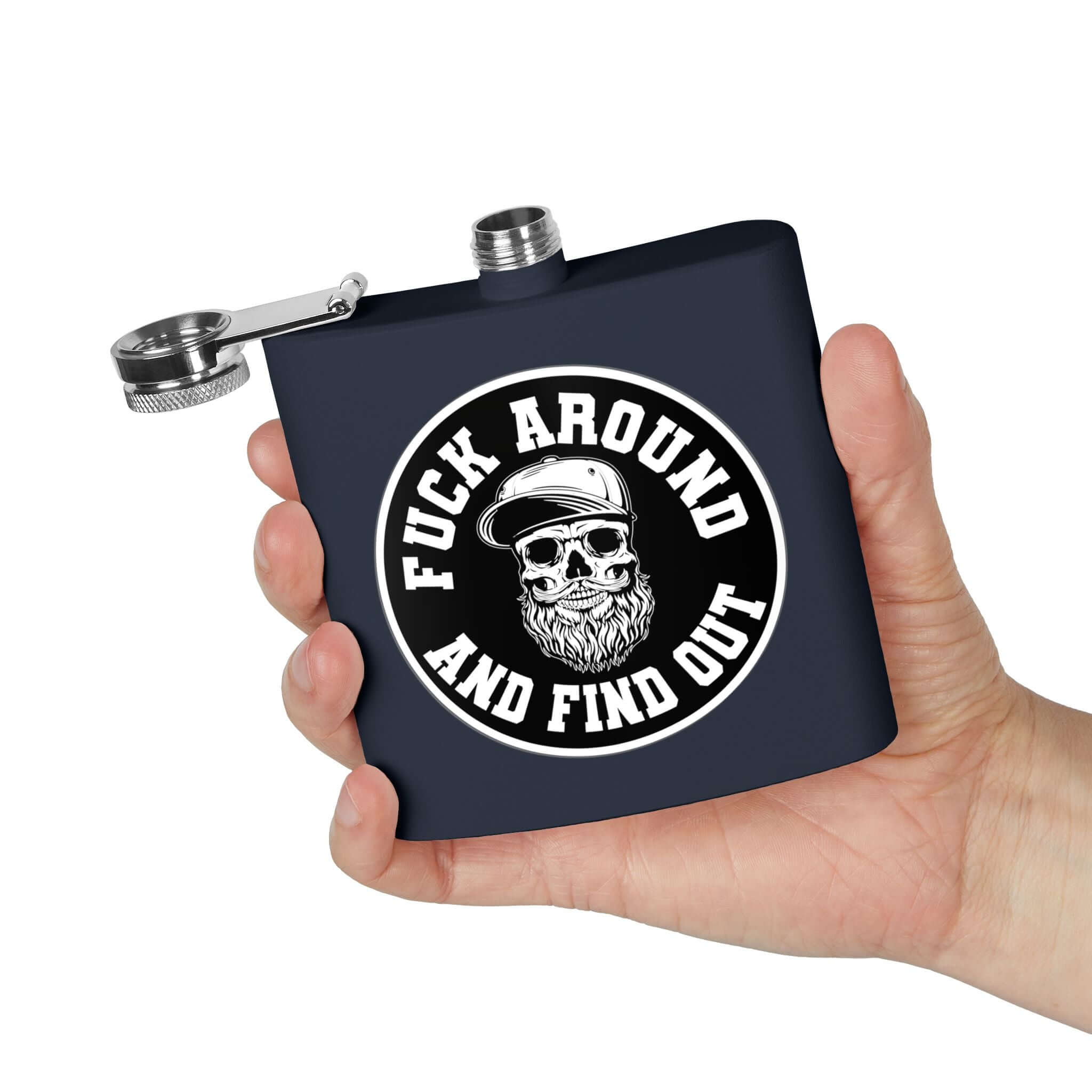 Fuck Around Find Out Bearded Skull Design 6oz Flash