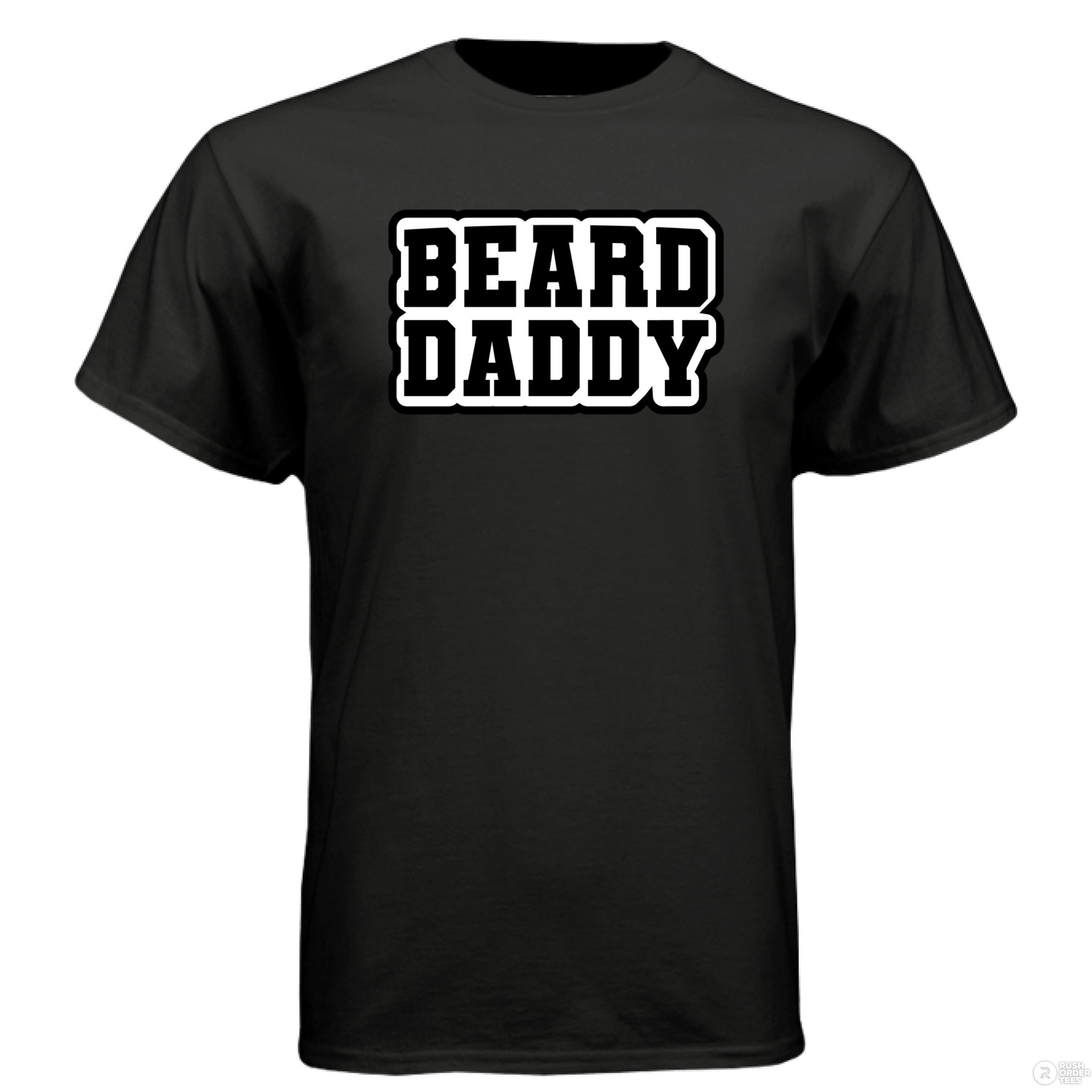 Beard Daddy Funny T Shirt For The Bearded Dad BLACK - FRONT