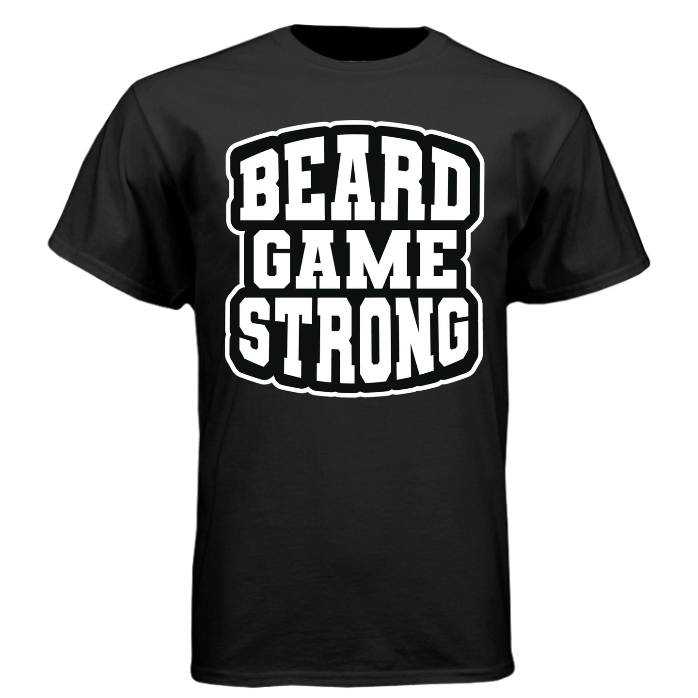 Beard Game Strong Tee Shirt Confident Style Statement for Bearded Enthusiasts