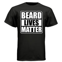 Beard Lives Matter Funny Beard Lover Funny Tee Shirt BLACK - FRONT