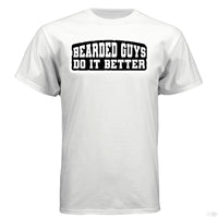 Bearded Guys Do It Better Hanes Tee Shirt WHITE - FRONT