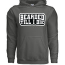 Bearded Till I Die Graphic Hoodie Statement For Bearded Lifestyle CHARCOAL - FRONT