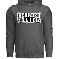 Bearded Till I Die Graphic Hoodie Statement For Bearded Lifestyle CHARCOAL - FRONT