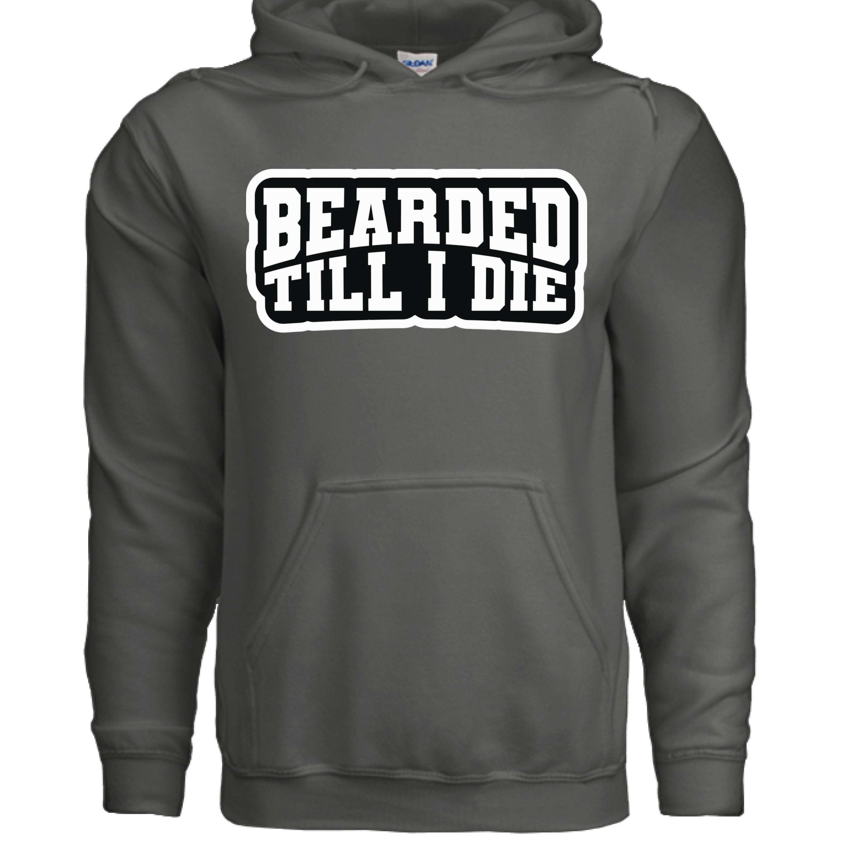 Bearded Till I Die Graphic Hoodie Statement For Bearded Lifestyle CHARCOAL - FRONT