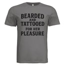 Bearded and Tattooed for Her Pleasure T-Shirt Beard Masculine Art DARK GREY - FRONT