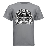 Guns Don’t Kill Dads With Pretty Daughters Do T Shirt  Graphite - FRONT