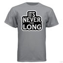 It's Never Too Long Hanes Tee Shirt For Bearded Guys Graphite - FRONT