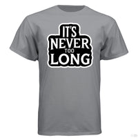 It's Never Too Long Hanes Tee Shirt For Bearded Guys Graphite - FRONT