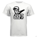 Just Grow It Funny Beard Hanes Tee Shirt WHITE - FRONT