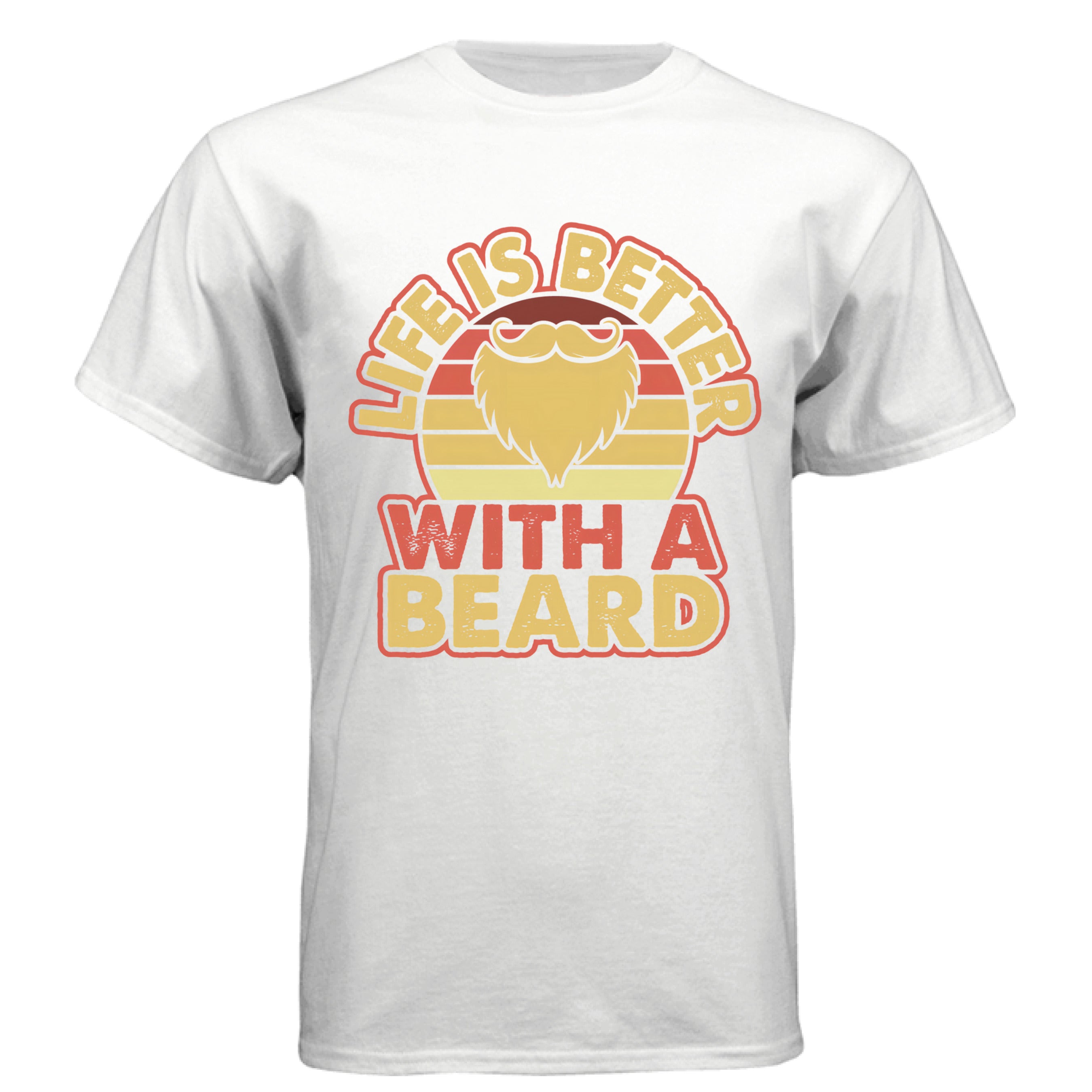 Life is Better with a Beard Vintage Style Quote WHITE - FRONT