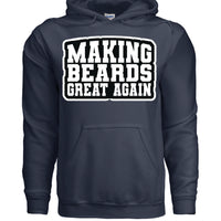 Making Beards Great Again Hoodie Funny Bearded Enthusiast Design  NAVY - FRONT