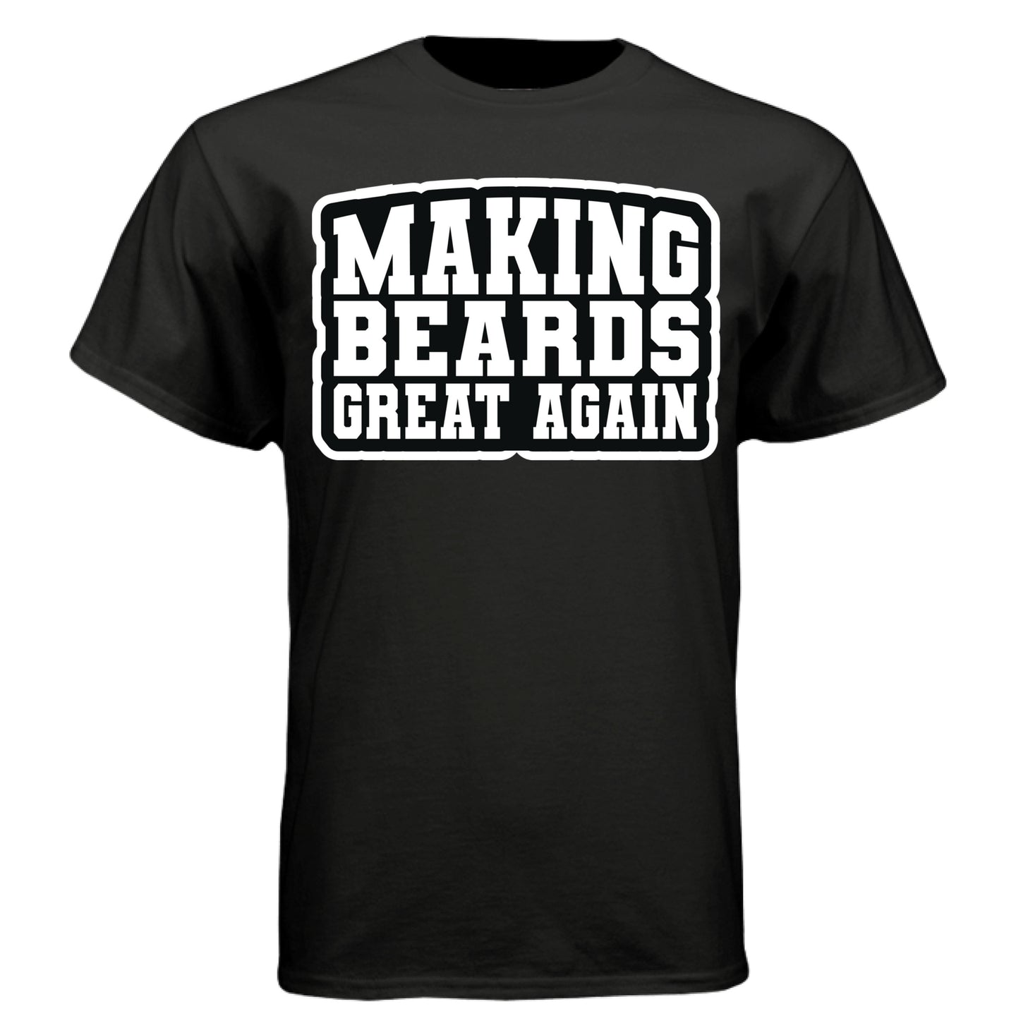 Making Beards Great Again Tee Shirt Funny Bearded Enthusiast Design