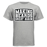Making Beards Great Again Tee Shirt Funny Bearded Enthusiast Design LIGHT STEEL - FRONT