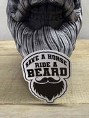 Save A Horse Ride A Beard 3 Inch Sticker