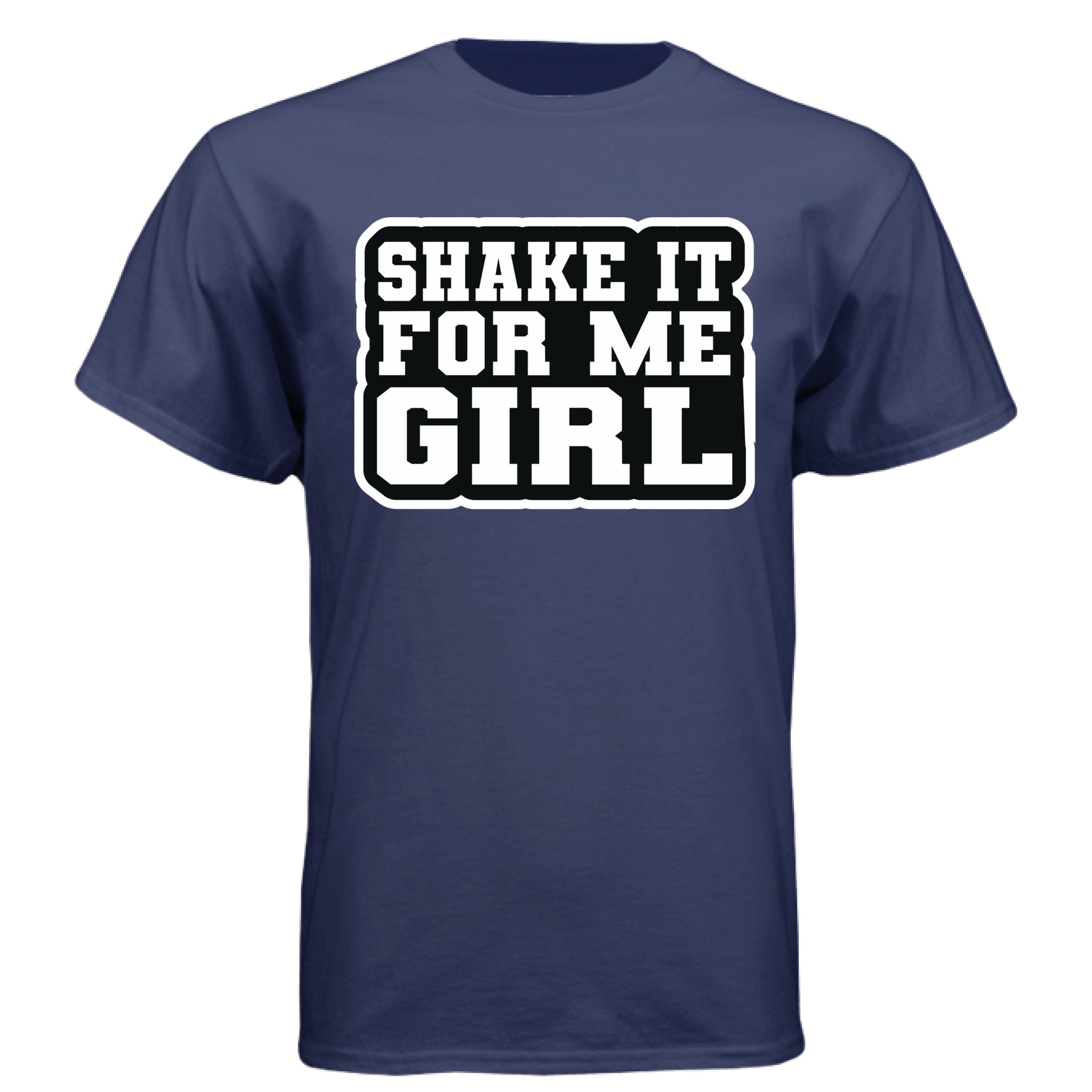 Shake It for Me Girl Tee Shirt Bold Retro Statement for Confident Style NAVY - FRONT