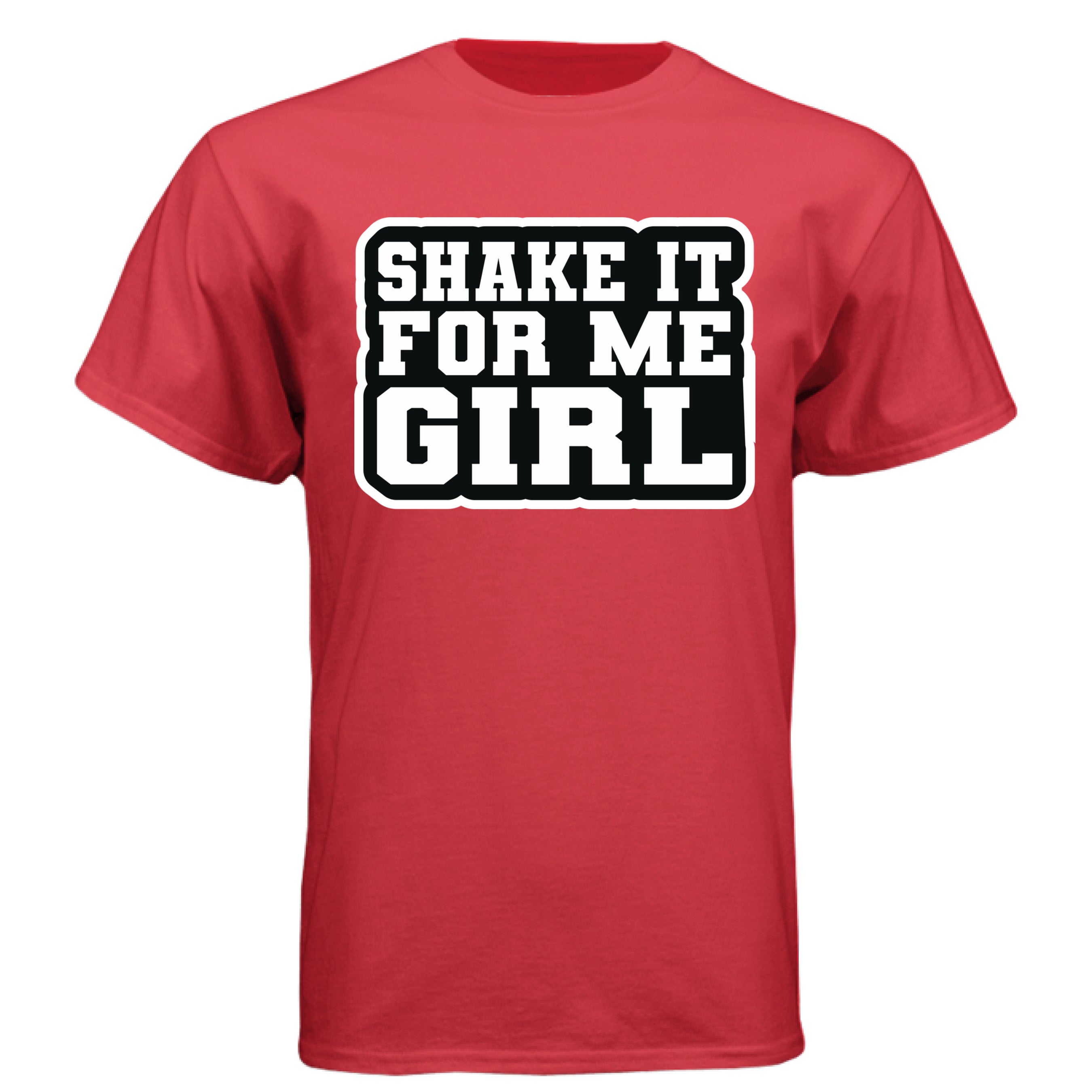 Shake It for Me Girl Tee Shirt Bold Retro Statement for Confident Style DEEP RED - FRONT