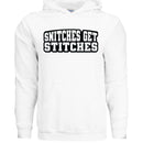 Snitches Get Stitches Hoodie Street Statement Retro Design WHITE - FRONT