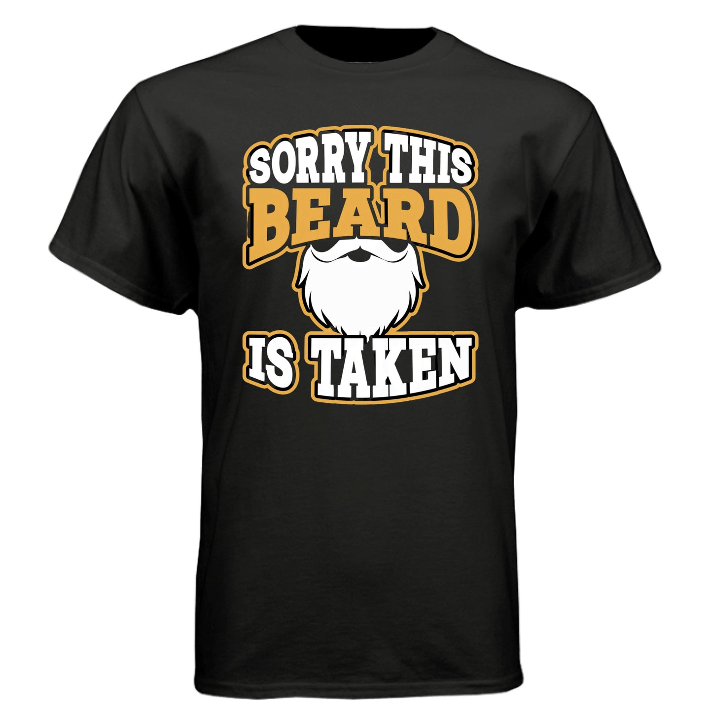 Sorry This Beard Is Taken Funny Bearded Guy Shirt