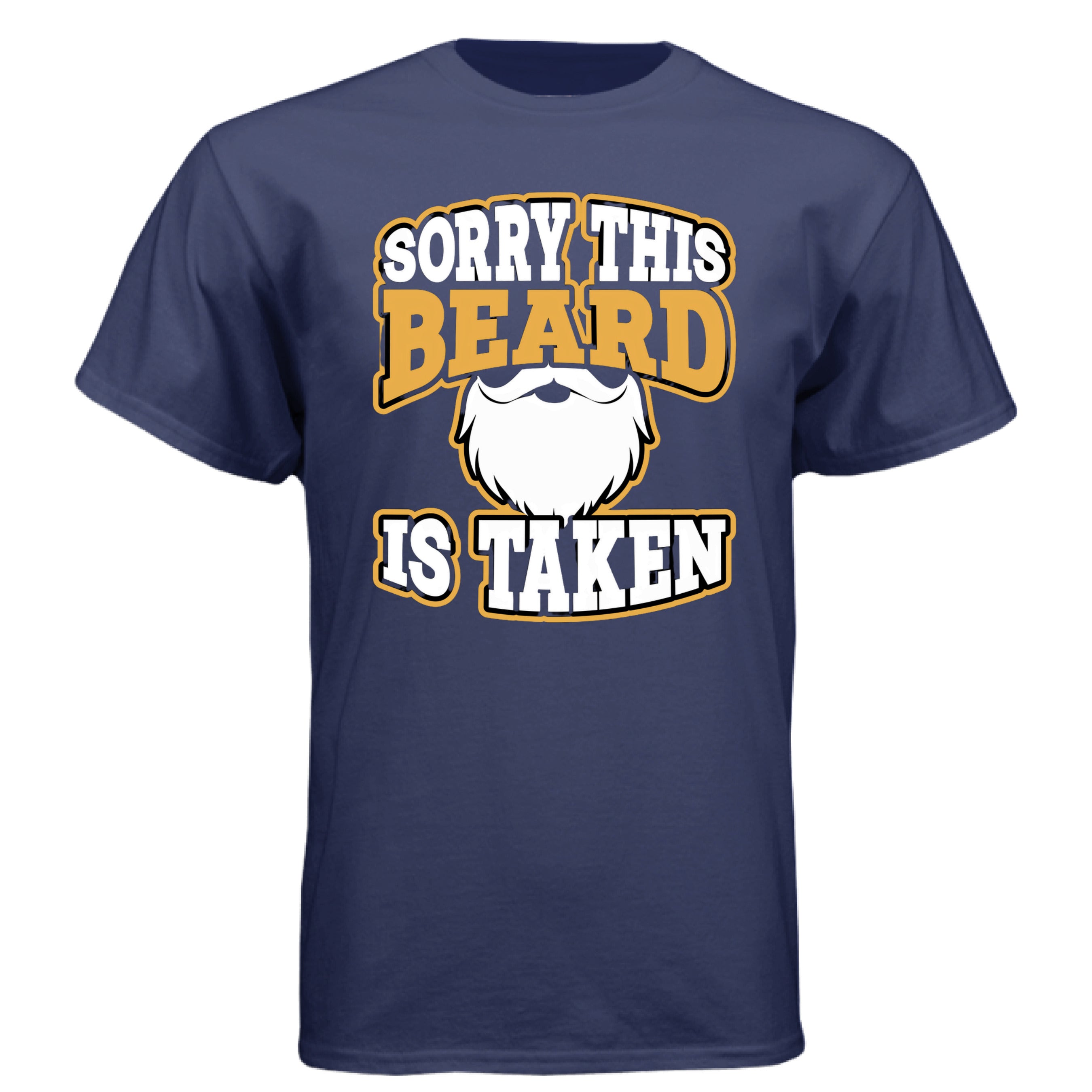 Sorry This Beard Is Taken Funny Bearded Guy Shirt NAVY - FRONT