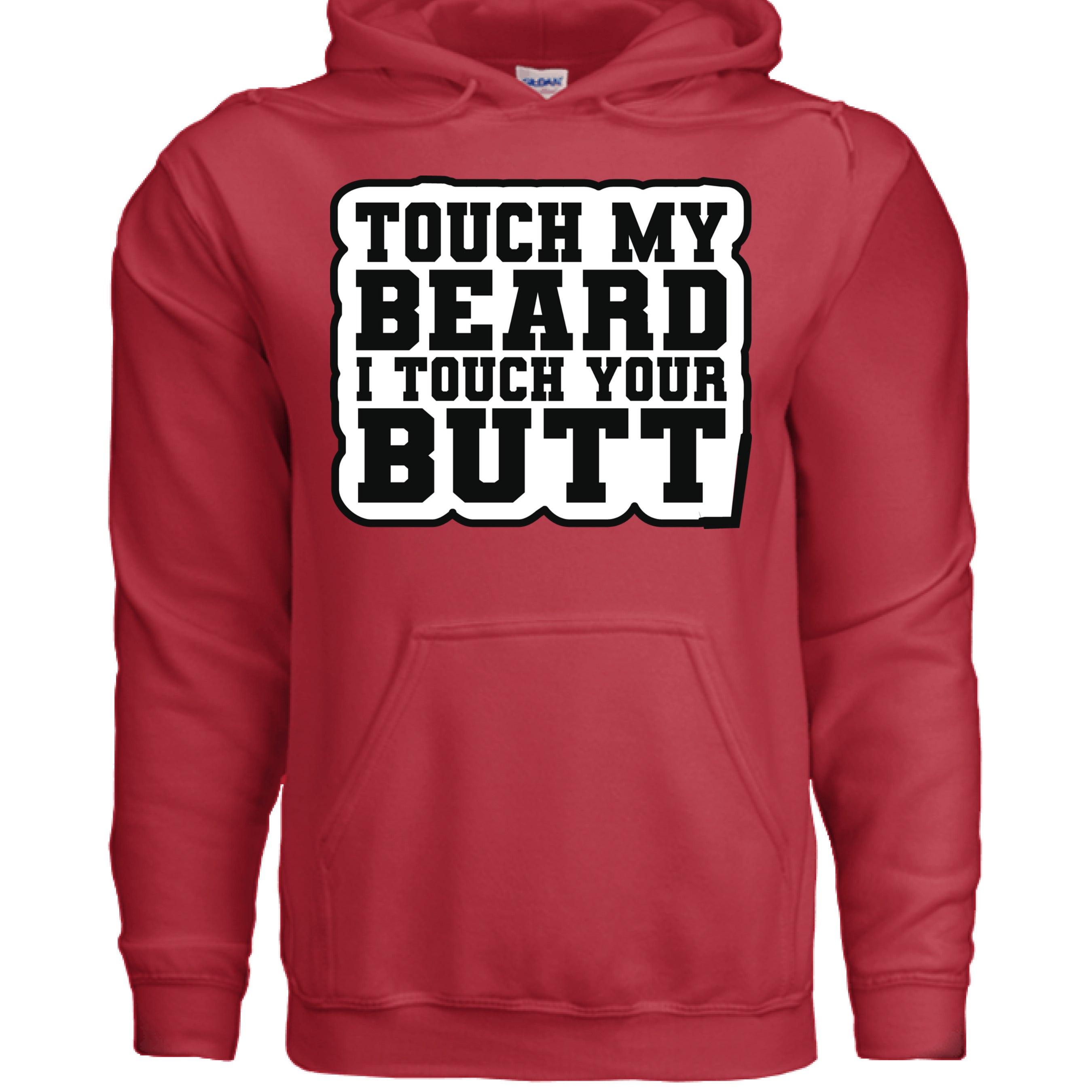 Touch My Beard I Touch Your Butt Hoodie Great For Bearded Guys RED - FRONT