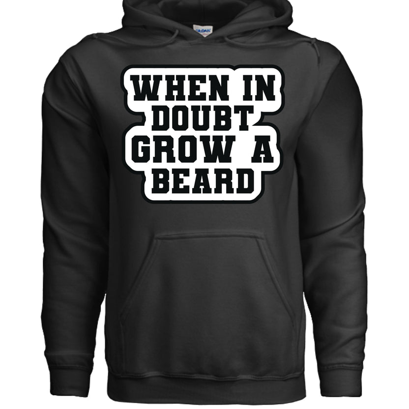 When in Doubt Grow a Beard Bold Graphic Hoodie with Bearded Humorous Edge