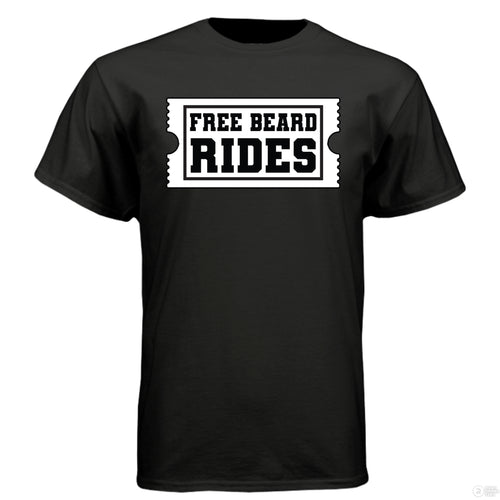 Free Beard Rides Ticket Hanes Tee Shirt Great For Bearded Guys