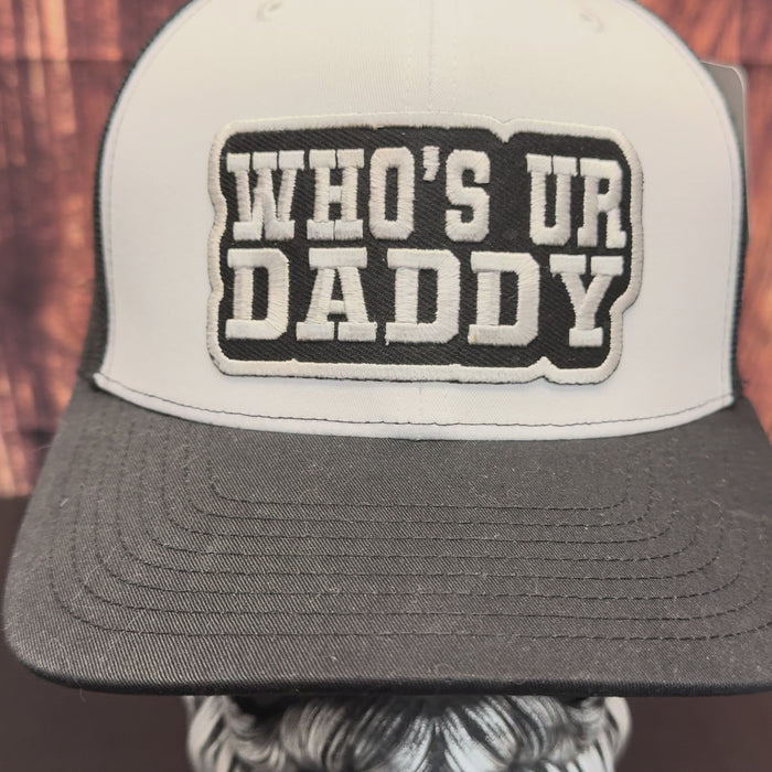 Who’s Ur Daddy Richardson 112 Trucker Hat – Funny Statement Cap