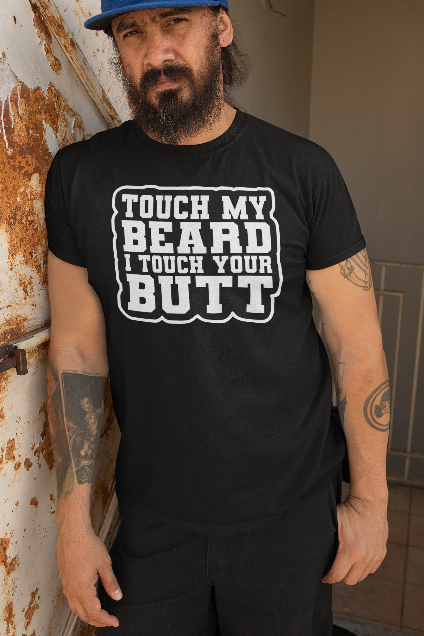 Touch My Beard I Touch Your Butt Hanes Tee Shirt Great For Bearded Guys Beard Guys Hat Club